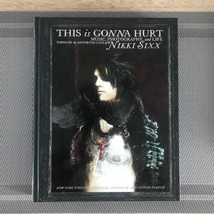 This is Gonna Hurt/ Nikki Sixx Book